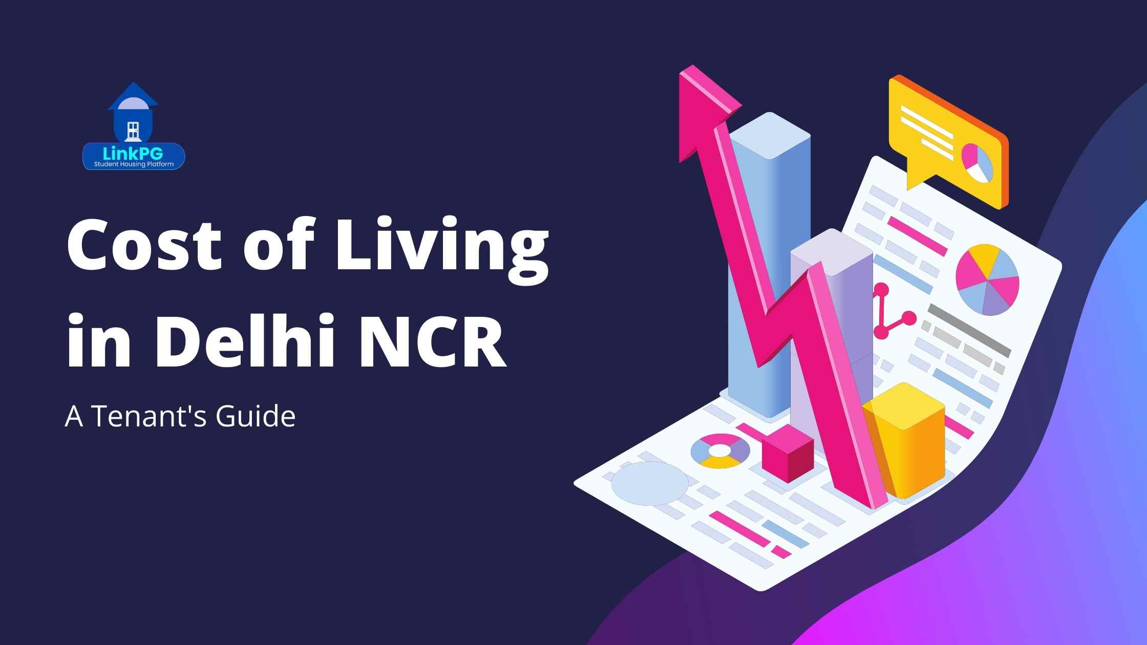 Navigating the Cost of Living in Delhi NCR: A Tenant's Guide 1 Cost of Living in Delhi NCR
