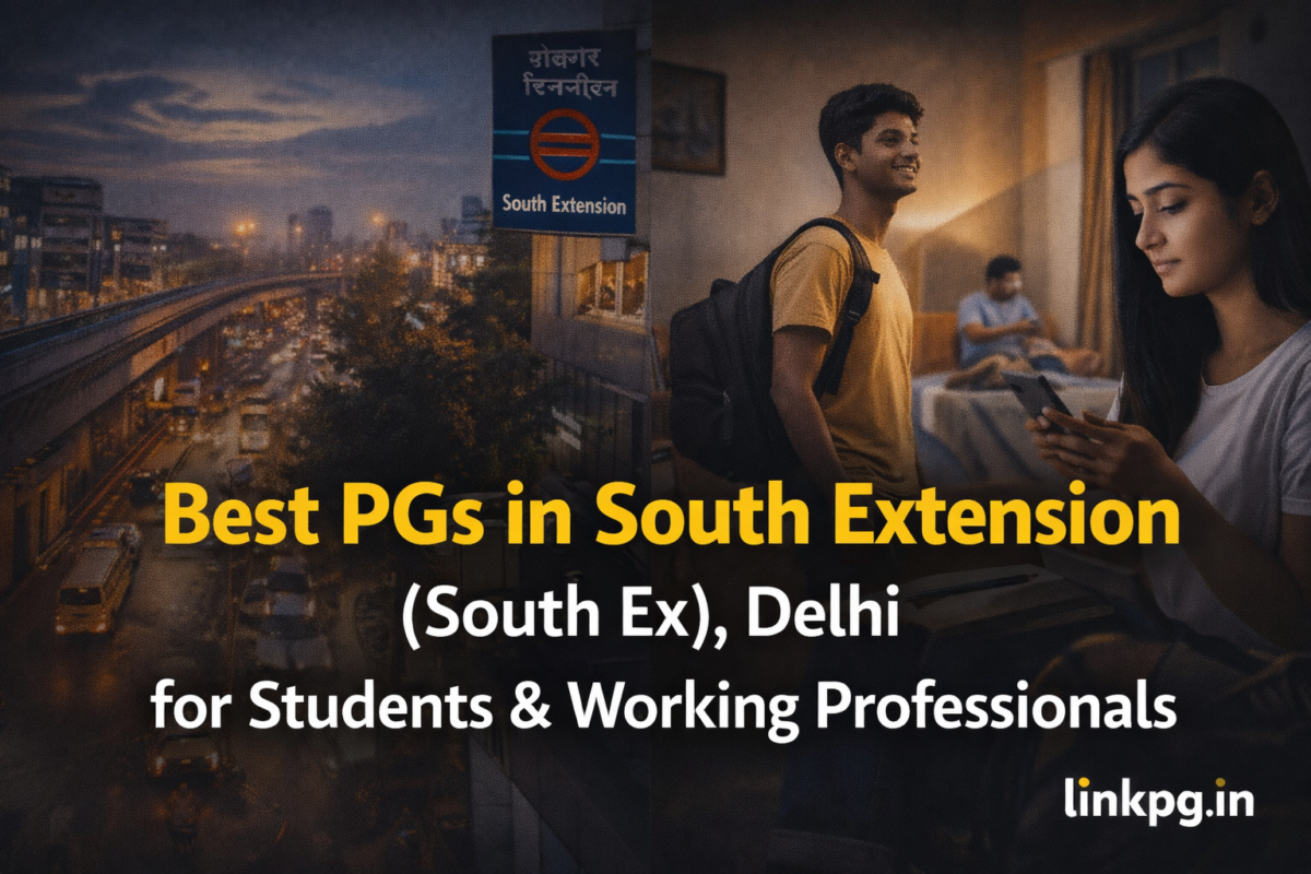 Best PGs in South Extension (South Ex), Delhi